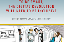 To be smart, the digital revolution will need to be inclusive: excerpt from the UNESCO science report