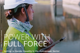 Power with Full Force: Getting to Gender Equality in the Hydropower Sector